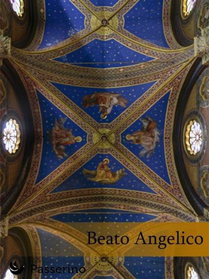 Beato Angelico - Passerino Editore - ebook