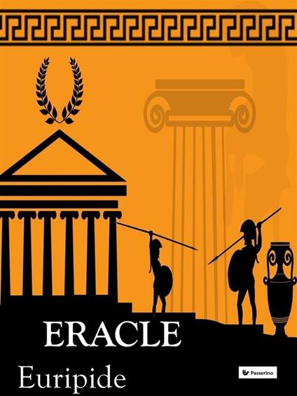 Eracle - Euripide,Ettore Romagnoli - ebook