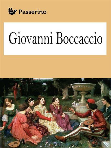 Giovanni Boccaccio - Passerino Editore - ebook