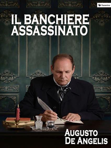 Il banchiere assassinato - Augusto De Angelis - ebook