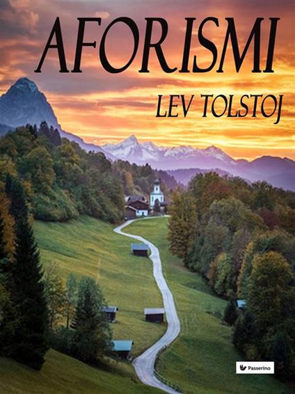 Aforismi - Lev Tolstoj,Arturo Salucci - ebook