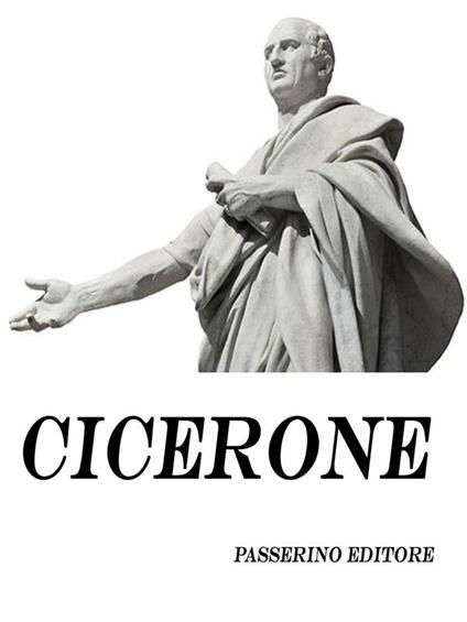 Cicerone - Passerino Editore - ebook