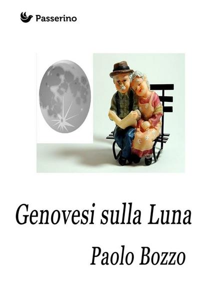 Genovesi sulla luna - Paolo Bozzo - ebook