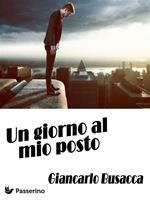 Un giorno al mio posto
