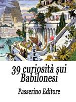 39 curiosità sui babilonesi