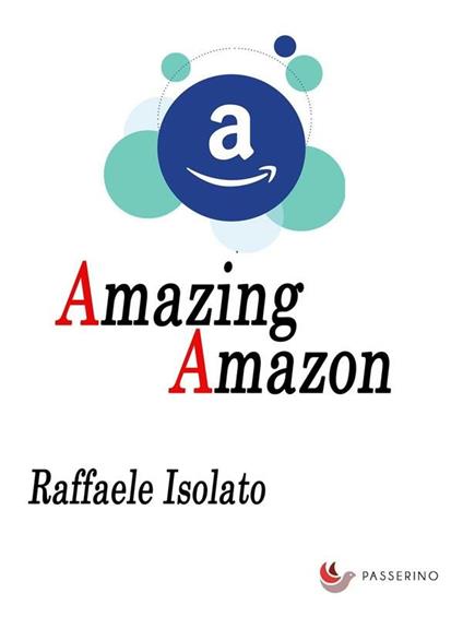 Amazing Amazon - Raffaele Isolato - ebook