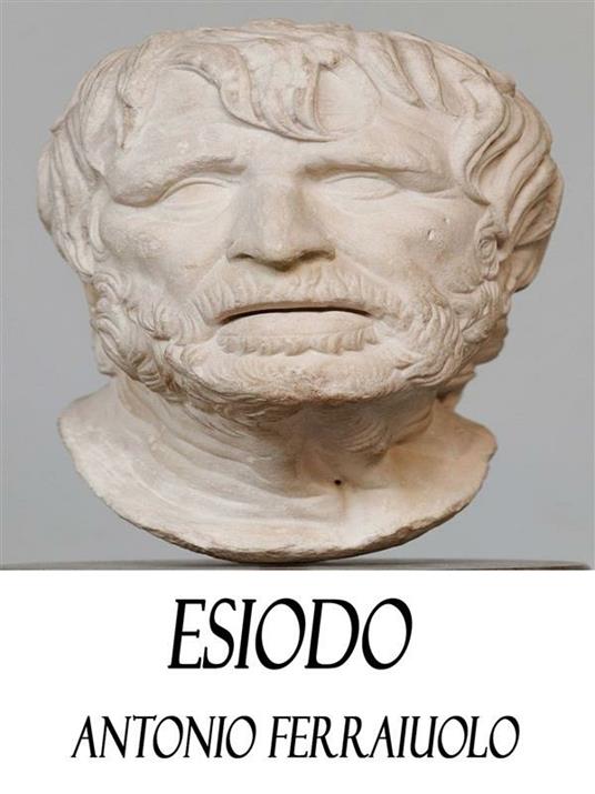 Esiodo - Antonio Ferraiuolo - ebook