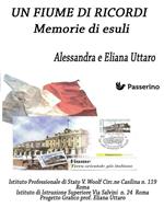 Un Fiume di ricordi. Memorie di esuli