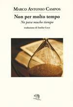 Non per molto tempo. Testo spagnolo a fronte