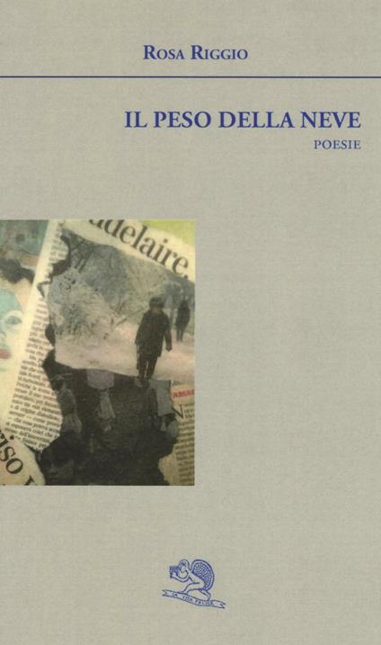 Il peso della neve - Rosa Riggio - copertina