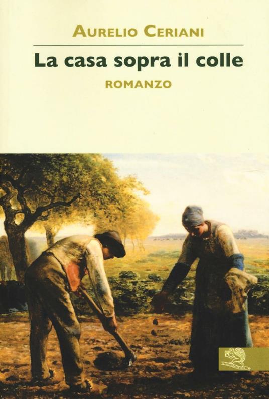 La casa sopra il colle - Aurelio Ceriani - copertina