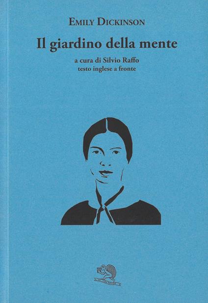 Il giardino della mente. Testo inglese a fronte - Emily Dickinson - copertina
