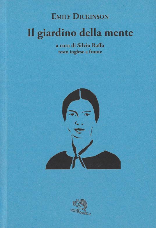 Il giardino della mente. Testo inglese a fronte - Emily Dickinson - copertina