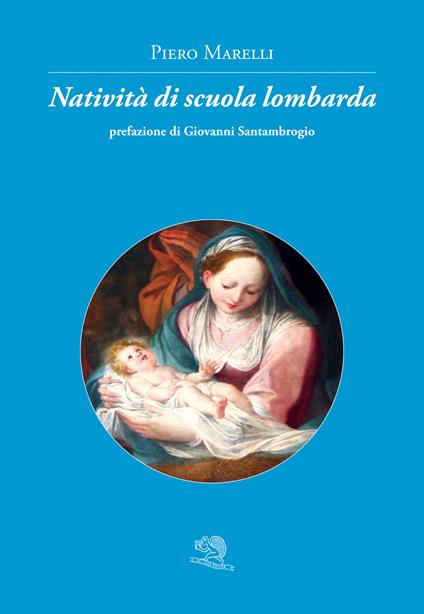 Natività di scuola lombarda - Piero Marelli - copertina