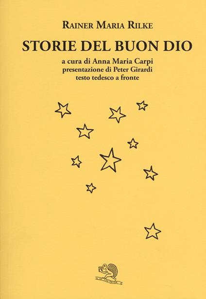 Storie del buon Dio. Testo tedesco a fronte - Rainer Maria Rilke - copertina