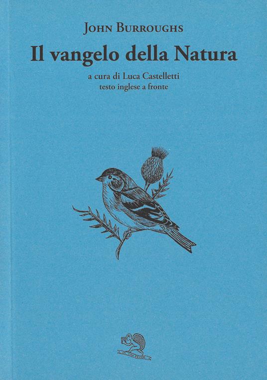 Il vangelo della natura. Testo inglese a fronte - John Burroughs - copertina