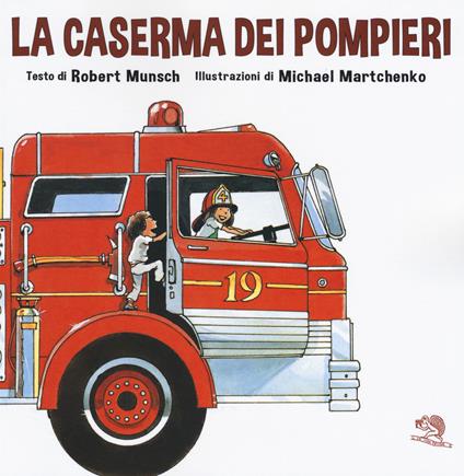 La caserma dei pompieri - Robert Munsch - copertina