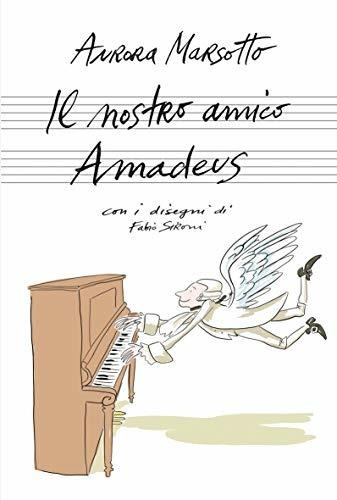 Il nostro amico Amadeus - Aurora Marsotto - copertina