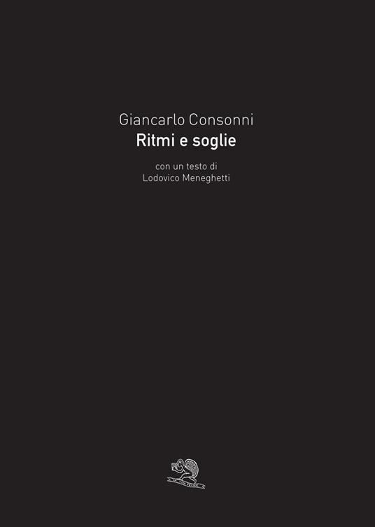 Ritmi e soglie. Ediz. illustrata - Giancarlo Consonni - copertina