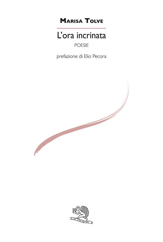 L'ora incrinata - Marisa Tolve - copertina