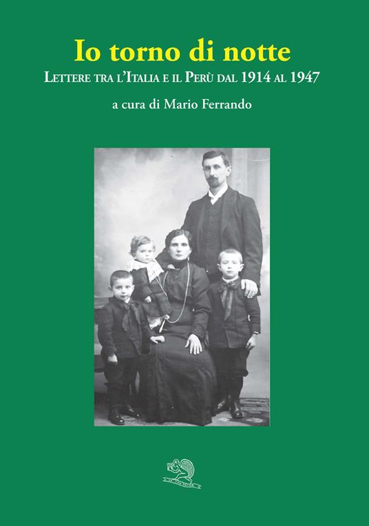 Io torno di notte. Lettere tra l'Italia e il Perù dal 1914 al 1947 - copertina