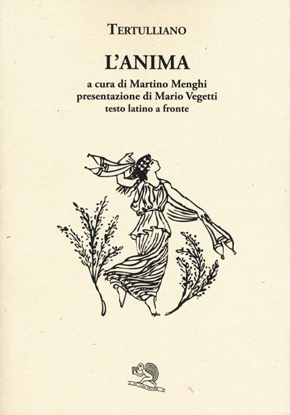 L'anima. Testo latino a fronte - Quinto S. Tertulliano - copertina
