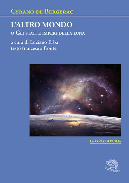 L'altro mondo o Gli stati e imperi della luna. Testo francese a fronte - H. S. Cyrano de Bergerac - copertina