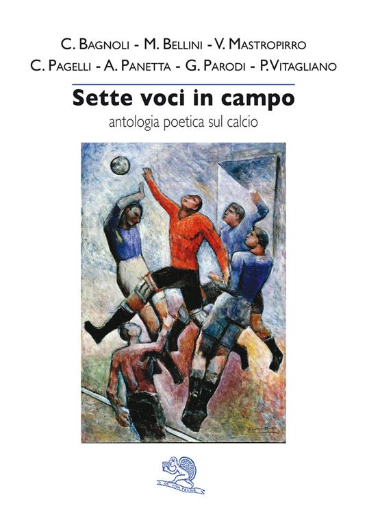 Sette voci in campo. Antologia poetica sul calcio - copertina