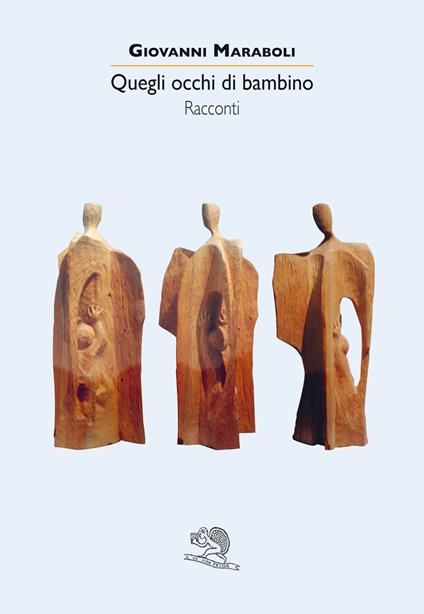 Quegli occhi di bambino - Giovanni Maraboli - copertina