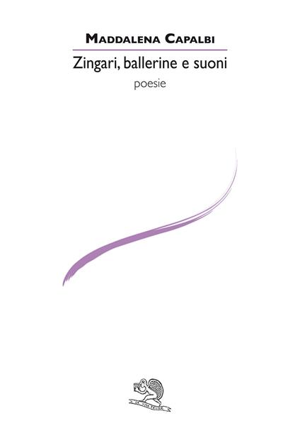 Zingari, ballerine e suoni - Maddalena Capalbi - copertina