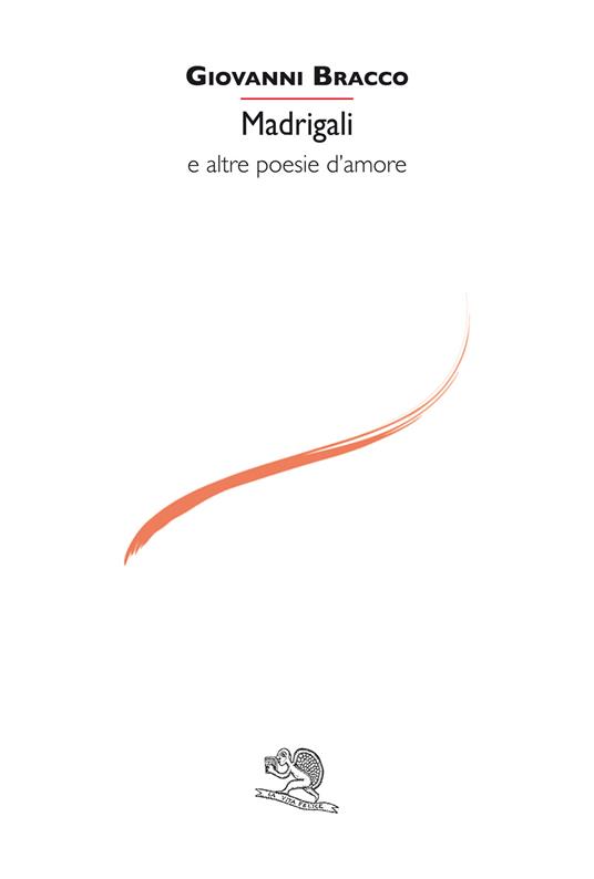 Madrigali e altre poesie d'amore - Giovanni Bracco - copertina