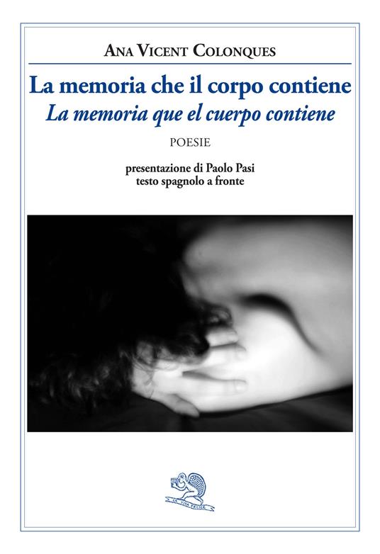 La memoria che il corpo contiene-La memoria que el cuerpo contiene - Vicent Ana Colonques - copertina