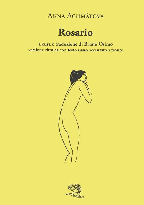 Rosario. Testo russo a fronte - Anna Achmàtova - copertina