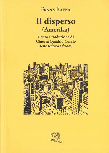 Il disperso (Amerika). Testo tedesco a fronte - Franz Kafka - copertina