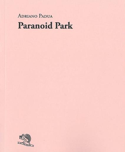 Paranoid Park - Adriano Padua - copertina