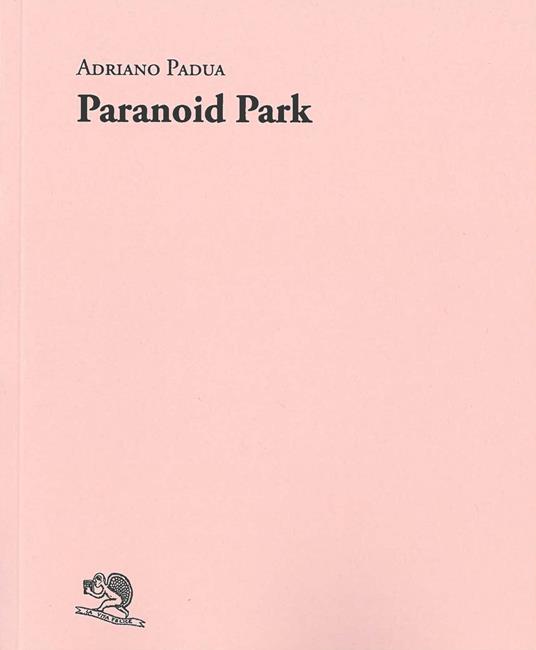Paranoid Park - Adriano Padua - copertina