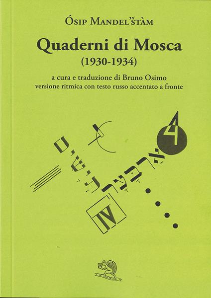 Quaderni di Mosca (1930-1934). Versione ritmica con testo russo accentato a fronte - Osip Mandel'štam - copertina