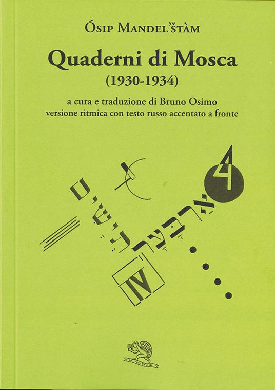 Quaderni di Mosca (1930-1934). Versione ritmica con testo russo accentato a fronte - Osip Mandel'štam - copertina