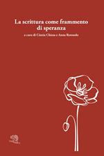 La scrittura come frammento di speranza. Testo originale a fronte