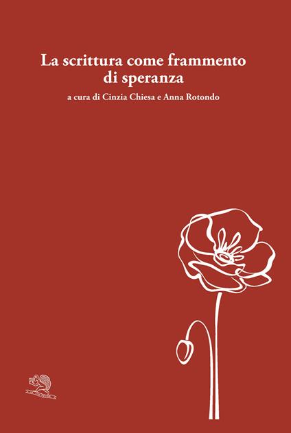 La scrittura come frammento di speranza. Testo originale a fronte - copertina