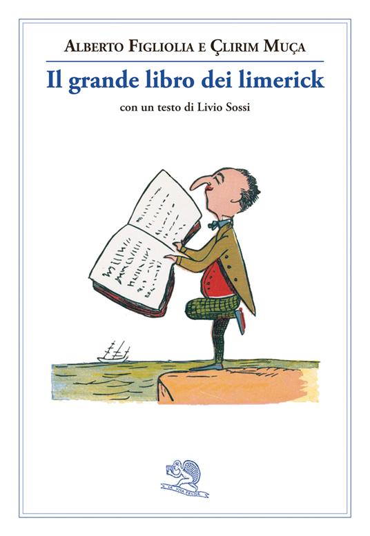 Il grande libro dei limerick - Alberto Figliolia,Çlirim Muça - copertina