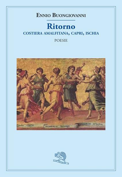 Ritorno. Costiera Amalfitana, Capri, Ischia - Ennio Buongiovanni - copertina