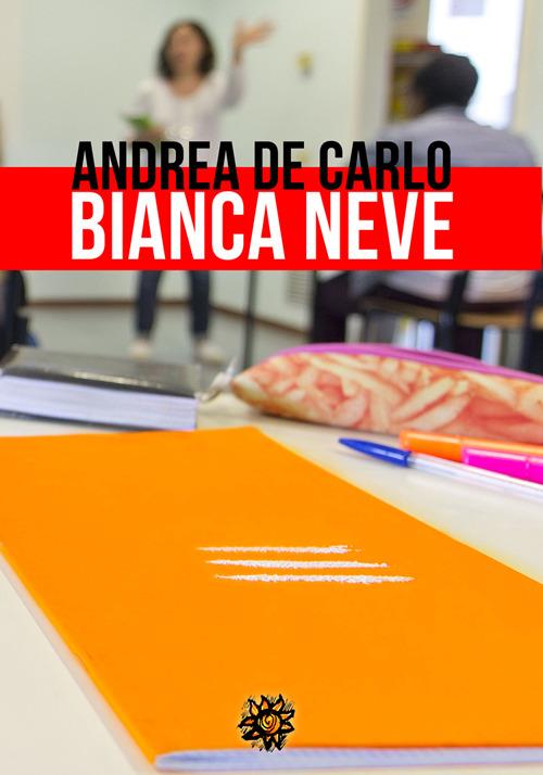 Bianca neve - Andrea D. De Carlo - copertina