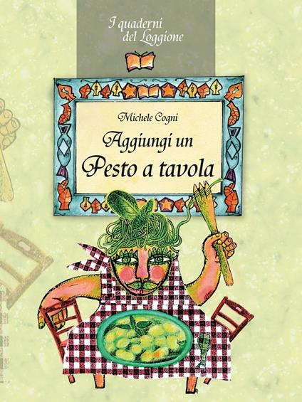 Aggiungi un pesto a tavola - Michele Cogni - copertina