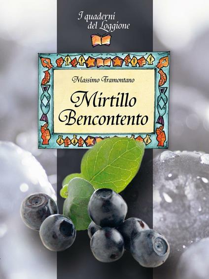 Mirtillo bencontento - Massimo Tramontano - copertina