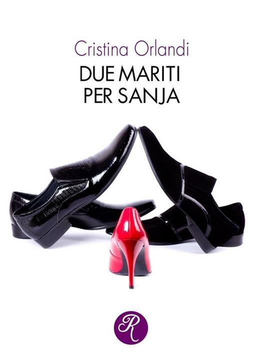 Due mariti per Sanja - Cristina Orlandi - ebook