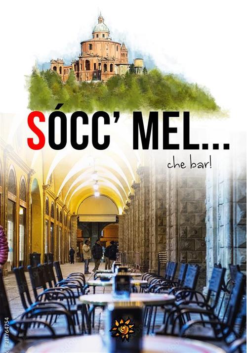 Sócc' Mel... Che bar! Nuova ediz. - copertina
