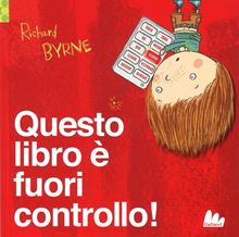 Aiuto, questo libro è fuori controllo!