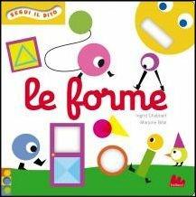 Le forme. Segui il dito