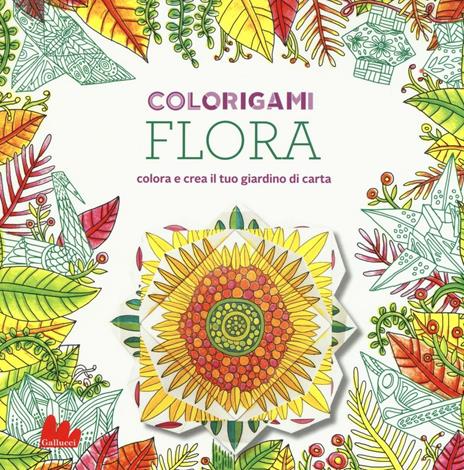 Flora. Colorigami - Marc Kirschenbaum,Caitlin Keegan - copertina